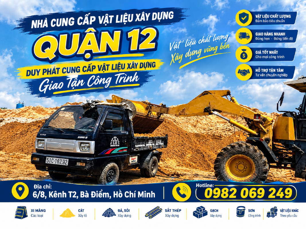 Nhà Cung Cấp Vật Liệu Xây Dựng Quận 12 – Duy Phát Giao Tận Công Trình